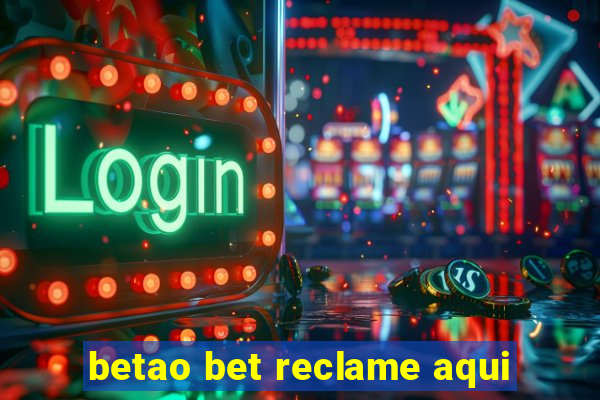 betao bet reclame aqui